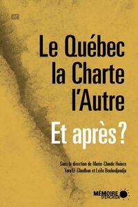 Le Québec, la Charte, l'Autre Et après?