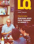 Lettres québécoises. No. 183, Hiver 2021 Écrivons-nous pour changer le monde ?