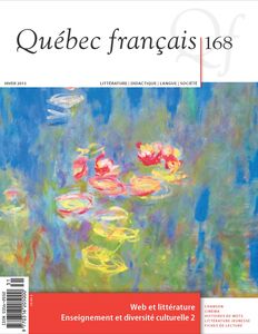 Québec français. No. 168, Hiver 2013 Web et littérature Enseignement et diversité culturelle 2