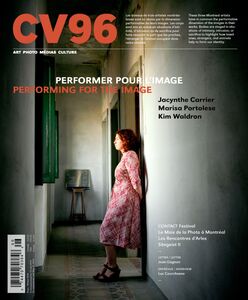 CV96 - Performer pour l’image (Ciel variable. No. 96, Hiver 2014) Performer pour l’image