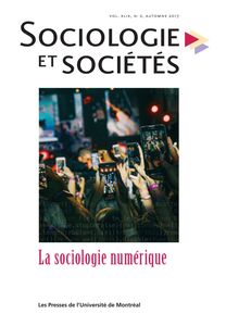 Sociologie et sociétés. Vol. 49 No. 2, Automne 2017 La sociologie numérique
