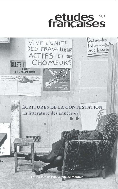 Études françaises. Volume 54, numéro 1, 2018 Écritures de la contestation: la littérature des années 68