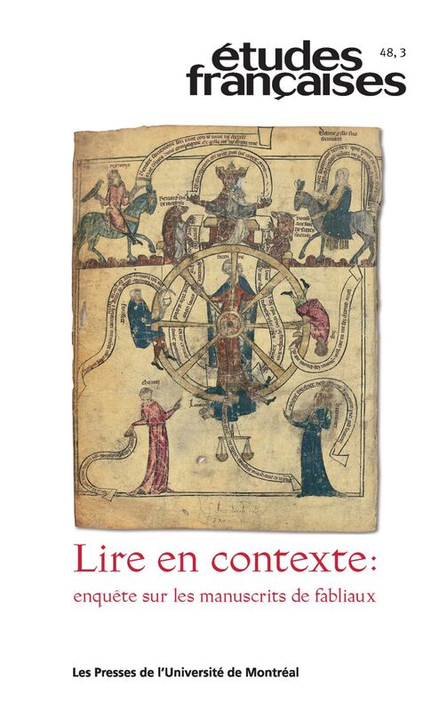 Études françaises. Volume 48, numéro 3, 2012 Lire en contexte : enquête sur les manuscrits de fabliaux