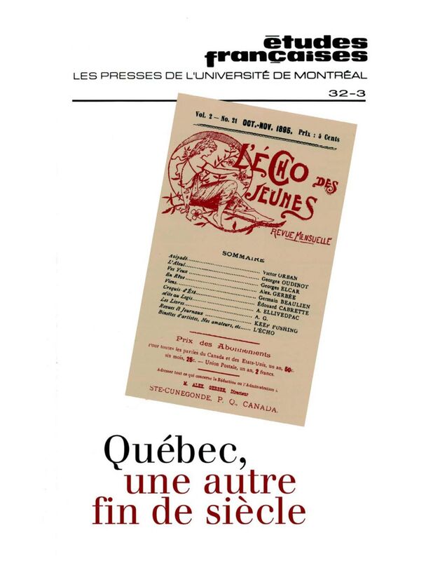 Études françaises. Volume 32, numéro 3, automne 1996 Québec, une autre fin de siècle