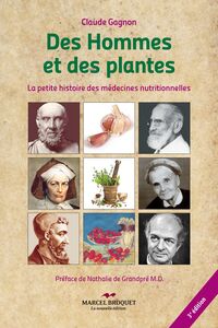 Des hommes et des plantes - 3e édition La petite histoire des médecines nutritionnelles