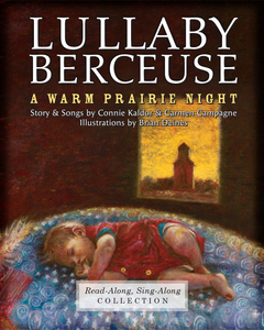 Lullaby-Berceuse: A Warm Prairie Night (Enhanced Edition)