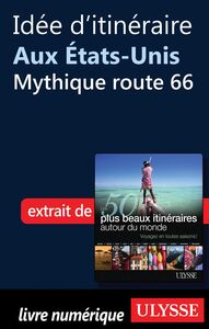 Idée d'itinéraire aux États-Unis - Mythique route 66