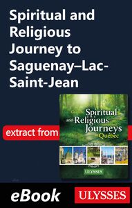 Spiritual and Religious Journey to Saguenay–Lac-Saint-Jean