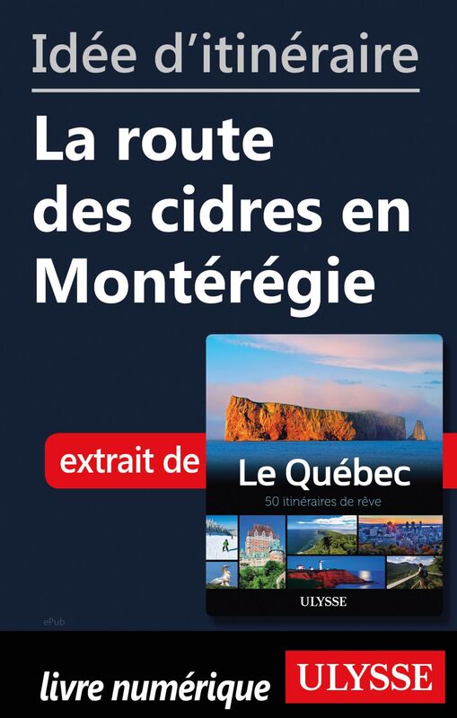 Idée d'itinéraire - La route des cidres en Montérégie