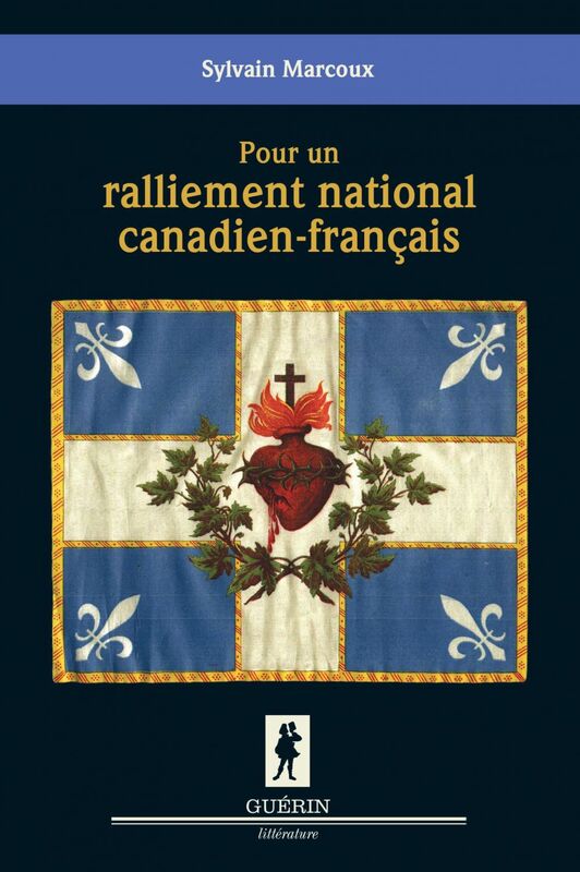 Pour un ralliement national canadien-français