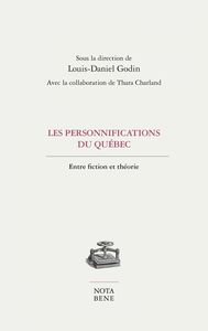Les personnifications du Québec Entre fiction et théorie