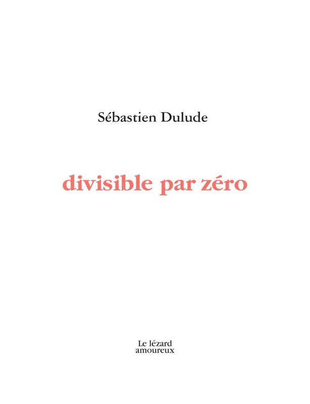 Divisible par zéro DIVISIBLE PAR ZÉRO