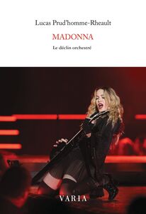 Madonna Le déclin orchestré
