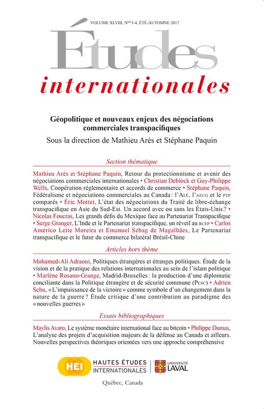 Études internationales. Volume 48 numéro 3-4 été-automne 2017 Géopolitique et nouveaux enjeux des négociations commerciales transpacifiques
