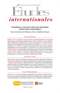 Études internationales. Volume 48 numéro 3-4 été-automne 2017 Géopolitique et nouveaux enjeux des négociations commerciales transpacifiques
