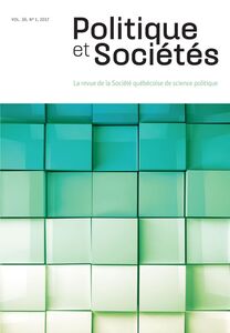 Politique et Sociétés. Vol. 36 No. 1,  2017