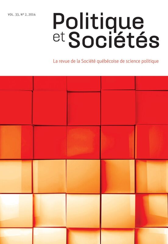Politique et Sociétés. Vol. 33 No. 2,  2014