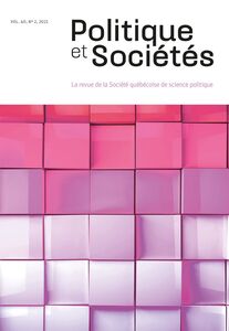 Politique et Sociétés. Vol. 40 No. 2,  2021
