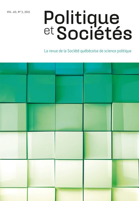 Politique et Sociétés. Vol. 40 No. 3,  2021