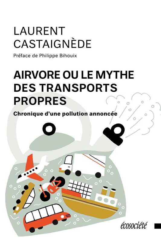 Airvore ou le mythe des transports propres Chronique d'une pollution annoncée