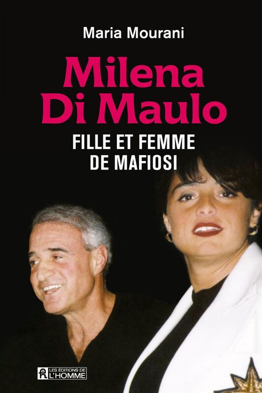 Milena Di Maulo - Fille et femme de mafiosi