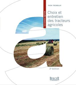 Choix et entretien des tracteurs agricoles, 3e édition