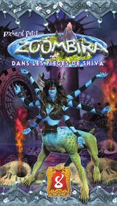 Zoombira tome 8 - Dans les pièges de Shiva Dans les pièges de Shiva