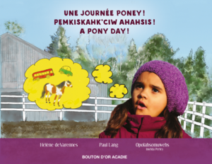 Une journée poney! / Pemkiskahk'ciw ahahsis! / A pony day!