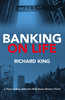 Banking on Life A Nurse Linton, Detective Bellechasse Mystery Novel