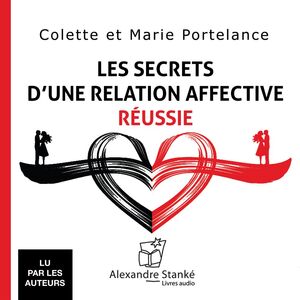 Les secrets d'une relation affective réussie