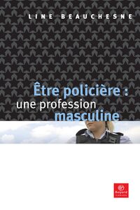 Être policière: une profession masculine