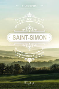 Les Denys de Saint-Simon tome 1. Une question d'honneur Premier tome d'une série