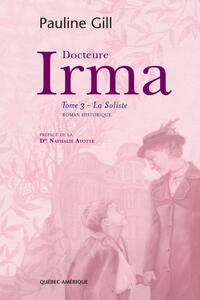 Docteure Irma, Tome 3 La Soliste