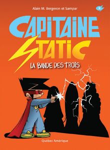 Capitaine Static 5 - La Bande des trois