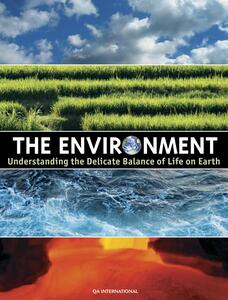 The Environment Understanding the Delicate Balance of Life on Earth