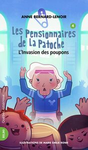 Les Pensionnaires de La Patoche 4 - L'Invasion des poupons L'Invasion des poupons