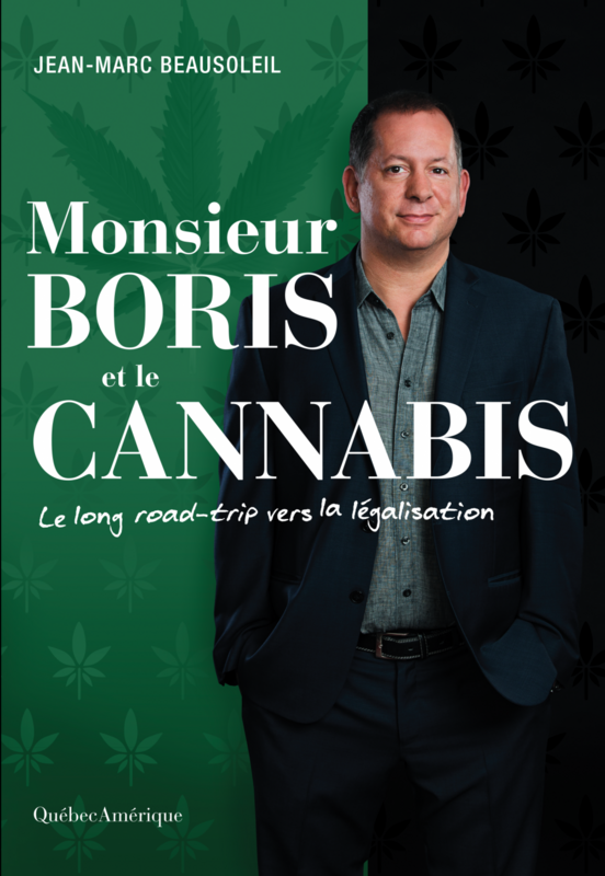 Monsieur Boris et le cannabis Le long road-trip vers la légalisation