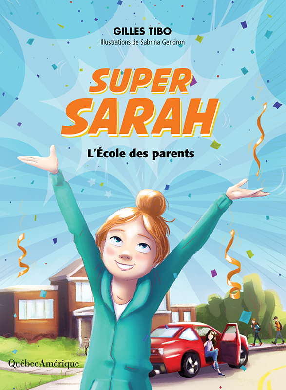 Super Sarah L’école des parents