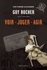 Guy Rocher, Tome 1 (1924-1963) : Voir – Juger – Agir