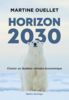 Horizon 2030 Choisir un Québec climato-économique
