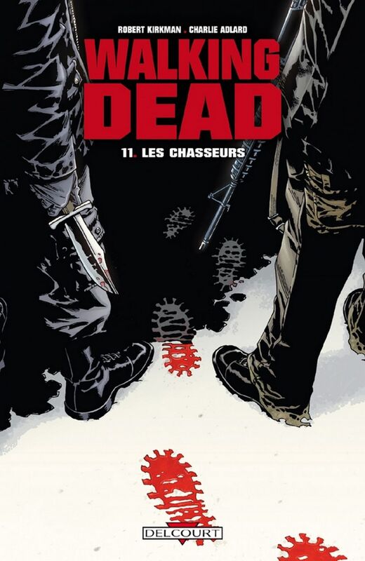 Walking Dead T11 Les chasseurs