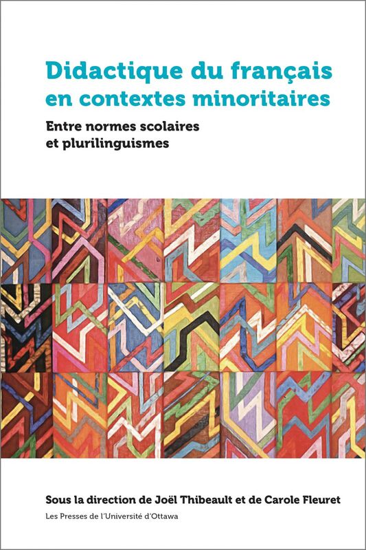 Didactique du français en contextes minoritaires Entre normes scolaires et plurilinguismes