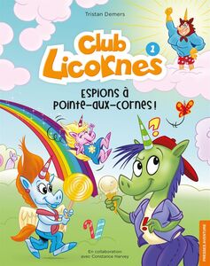 Club Licornes 1 - Espions à Pointe-aux-Cornes