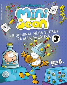 Le journal méga secret de Mini-Jean 3