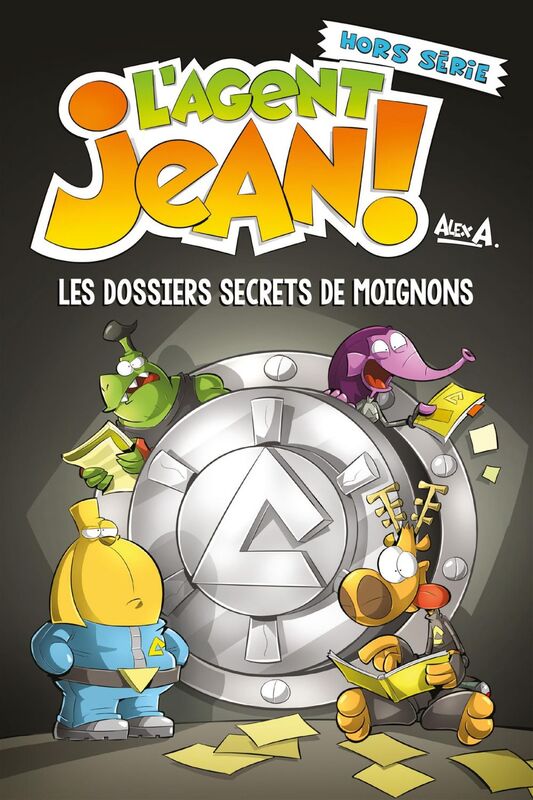 L'Agent Jean ! - Hors série Les dossiers secrets de Moignons