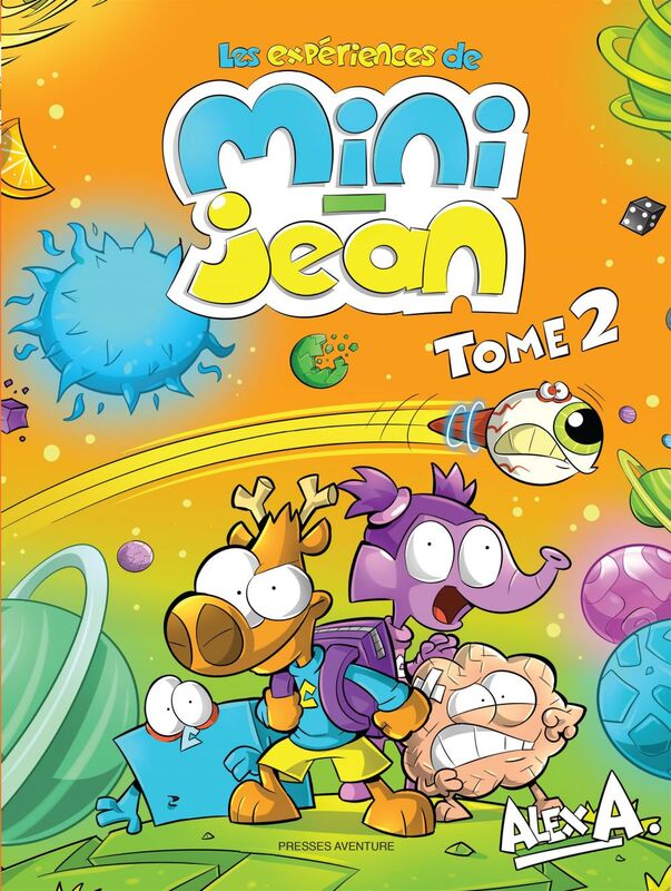Les expériences de Mini-Jean - Tome 2