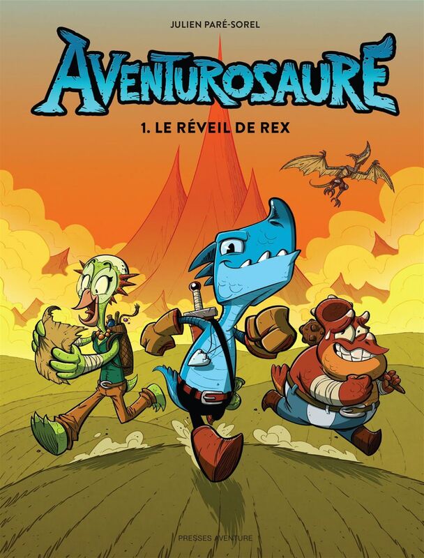 Aventurosaure - Tome 1 Le réveil de Rex