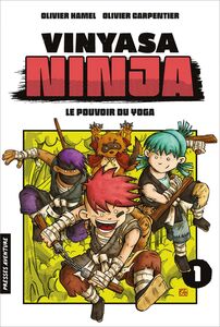Vinyasa ninja - Tome 1 Le pouvoir du yoga