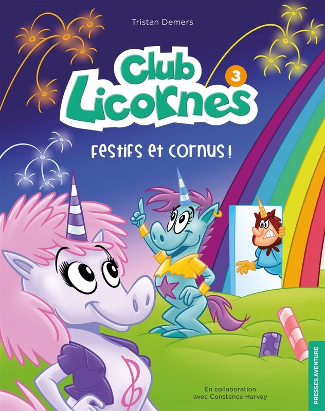 Club Licornes 3 - Festifs et cornus ! CLUB LICORNES T03-FESTIFS ET CORNUS![NUM
