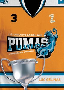 L'étonnante saison des Pumas - Tome 3 L'improbable triomphe